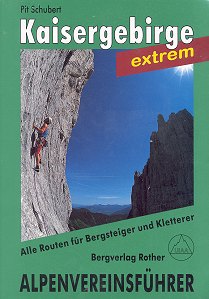 Der neue Alpenvereinsführer Kaisergebirge extrem